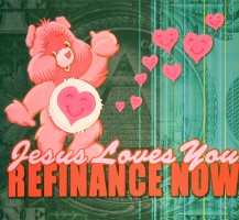 Jesus Loves You Refinance Now